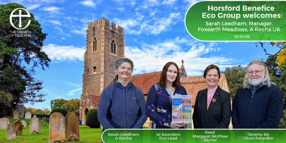 Horsford Benefice Eco Church Strategy Launched - News - Felthorpe: St ...