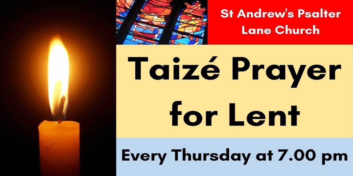 Taizé Prayer for Lent Events St Andrew's Psalter Lane Church A