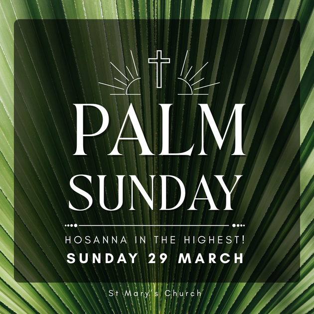 Palm Sunday - News - St Mary (Our Lady) Sidlesham - A Church Near You