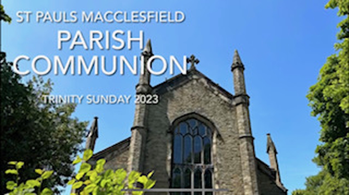 Trinity Sunday 2023 News St. Paul's, Macclesfield A Church Near You