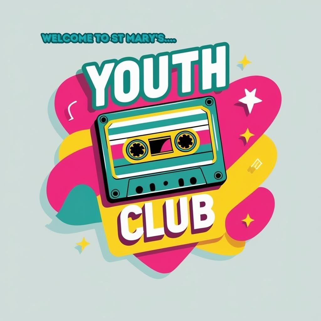 Youth Club - for School Years 7 - 11